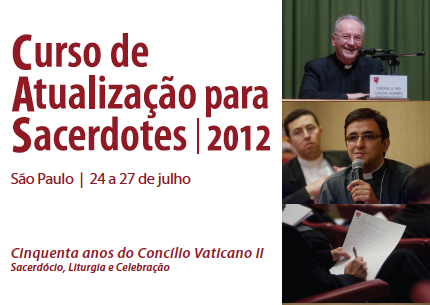 Curso de Atualização de Sacerdotes 2012 - CAS 2012